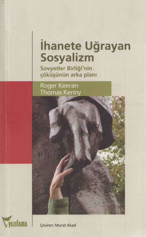 İhanete Uğrayan Sosyalizm PDF İndir – Roger Keeran – Thomas Kenny