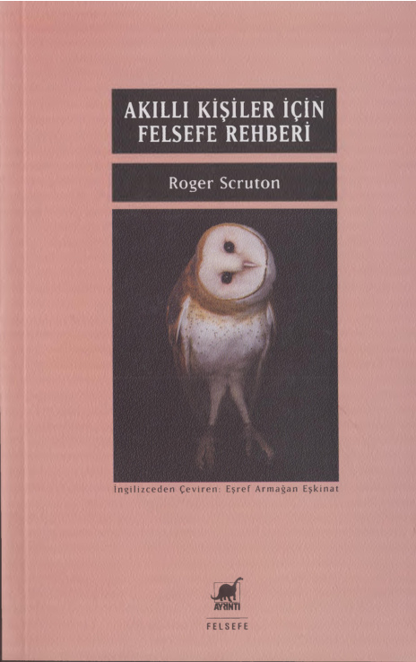 Akıllı Kişiler İçin Felsefe Rehberi PDF İndir – Roger Scruton