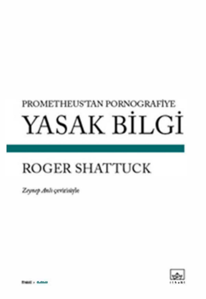 Prometheus’tan Pornografiye: Yasak Bilgi PDF İndir – Roger Shattuck