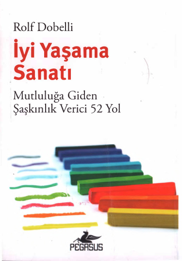 İyi Yaşama Sanatı PDF İndir – Rolf Dobelli