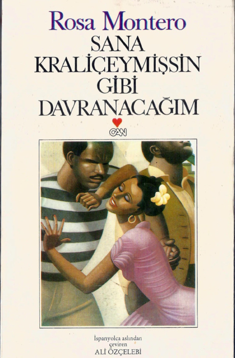 Rosa Montero Sana Kraliçeymişsin Gibi Davranacağım Can Yayınları Kitap Kapağı