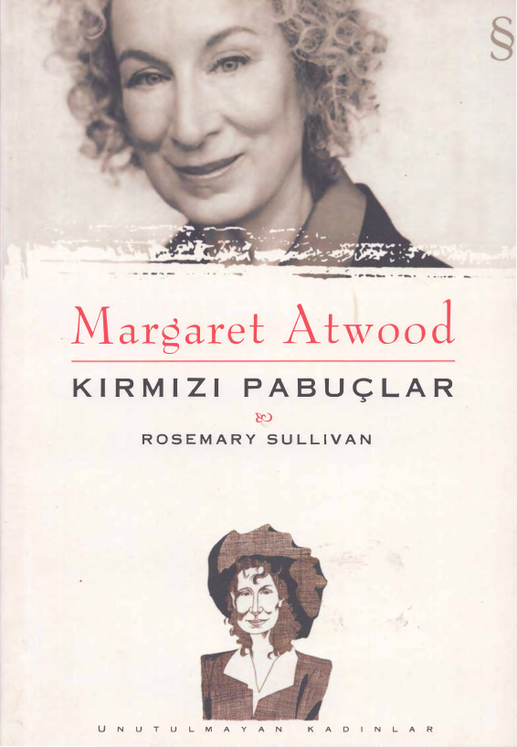 Margaret Atwood: Kırmızı Pabuçlar PDF İndir – Rosemary Sullivan