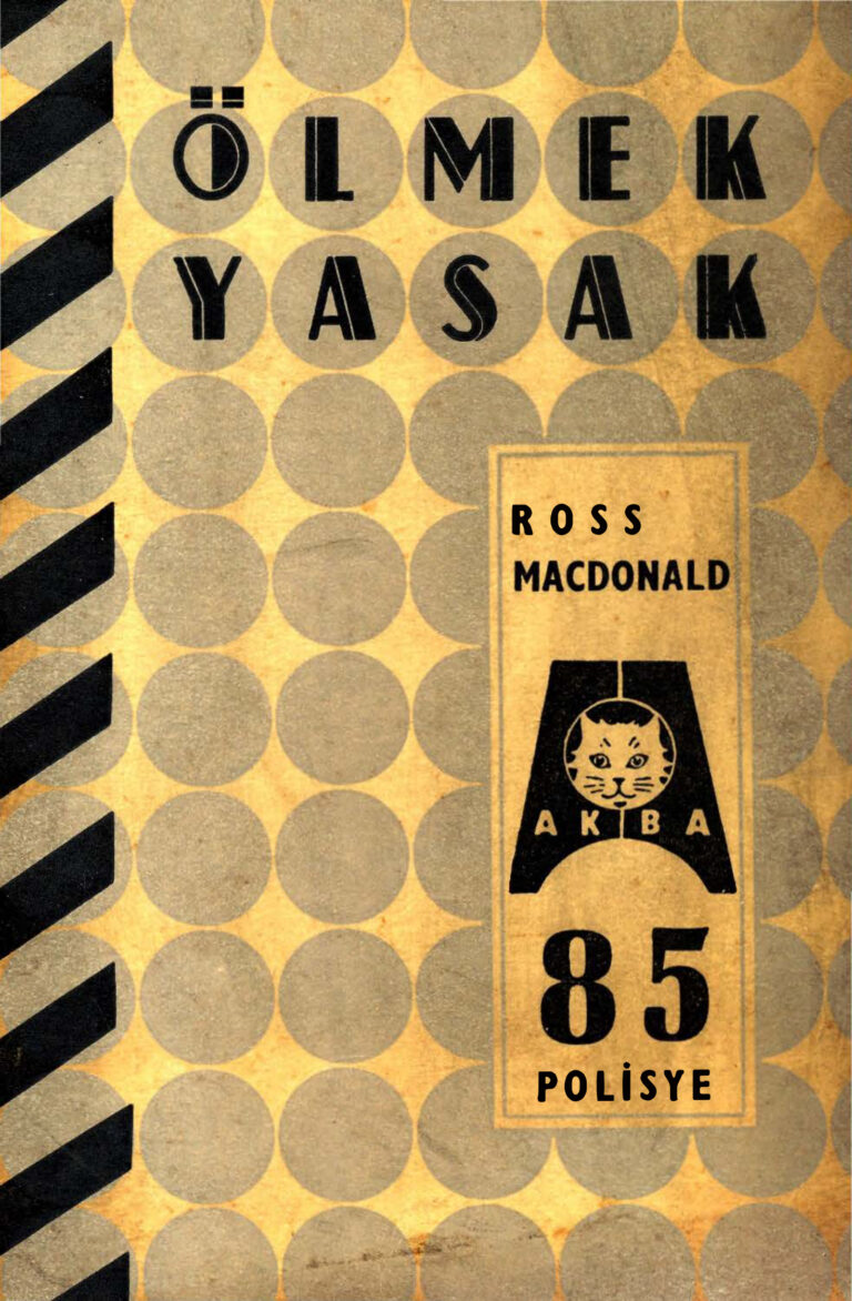 Ross Macdonald Akba YayınlarıÖlmek Yasak Kitap Kapağı
