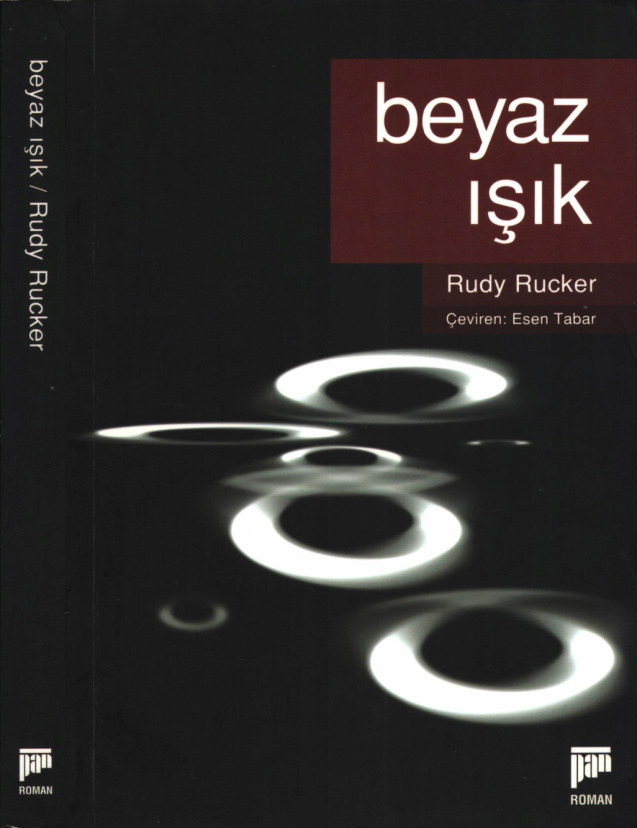 Rudy Rucker Beyaz Işık Pan Yayınları Kitap Kapağı