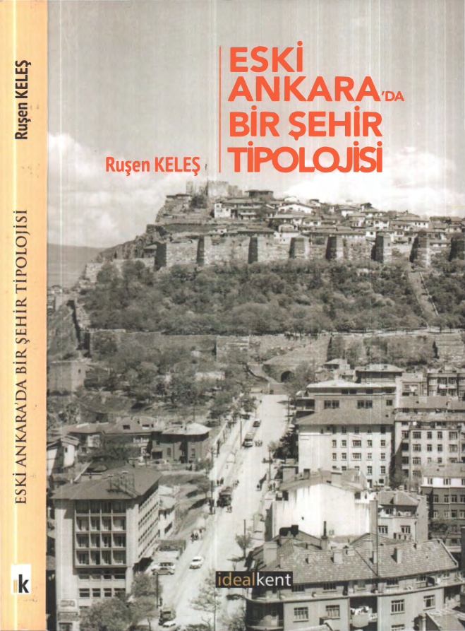 Eski Ankara'da Bir Şehir Tipolojisi PDF İndir - Ruşen Keleş 4 Eski Ankara’da Bir Şehir Tipolojisi PDF İndir – Ruşen Keleş