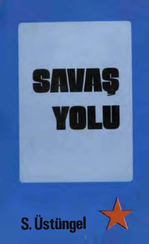 Savaş Yolu 1974 PDF İndir – S. Üstüngel