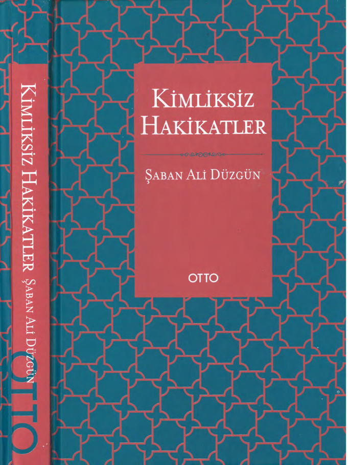 Kimliksiz Hakikatler PDF İndir – Şaban Ali Düzgün
