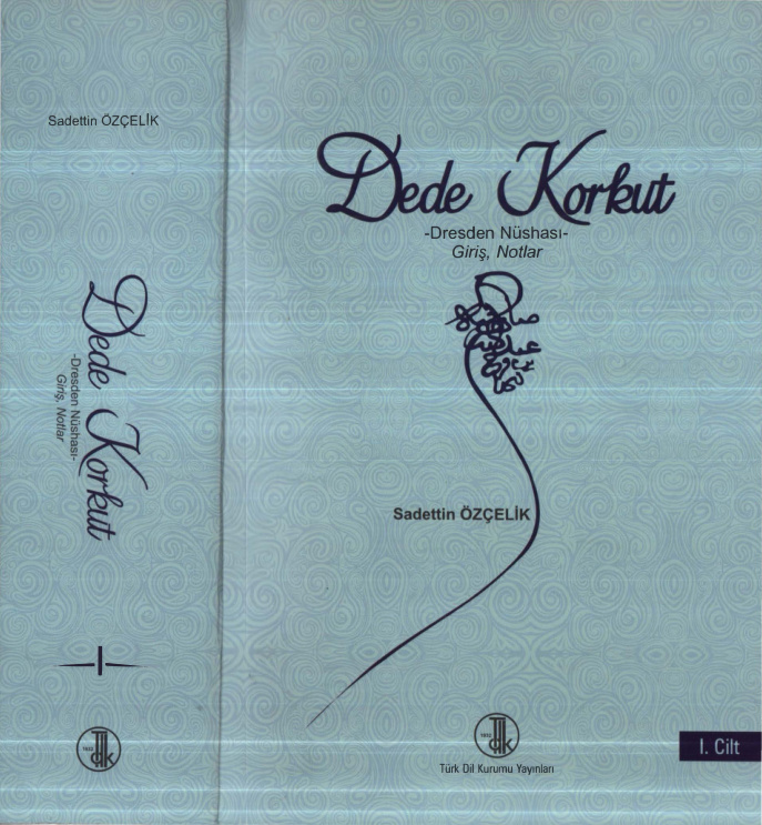 Dede Korkut: Dresden Nüshası Giriş-Notlar PDF İndir – Sadettin Özçelik