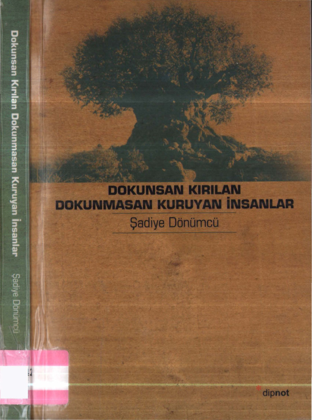 Dokunsan Kırılan Dokunmasan Kuruyan İnsanlar PDF İndir – Şadiye Dönümcü