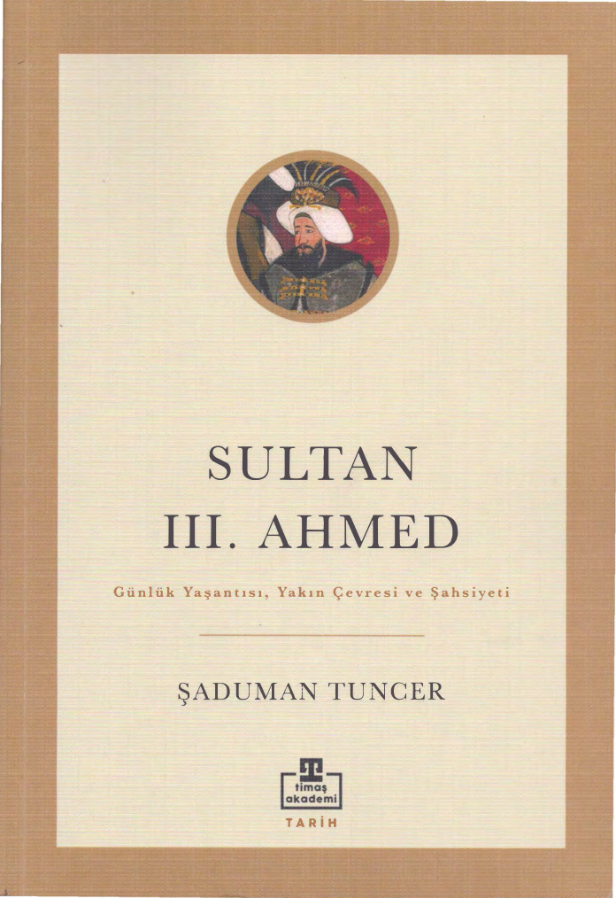 Sultan III. Ahmed PDF İndir – Şaduman Tuncer