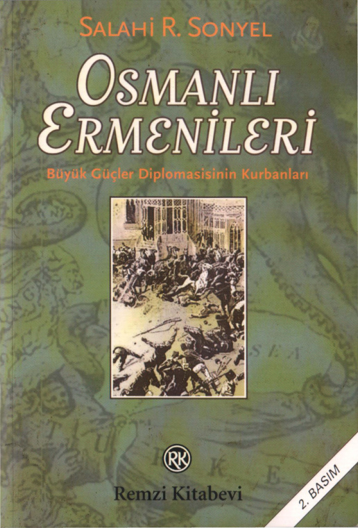 Osmanlı Ermenileri Büyük Güçler Diplomasisinin Kurbanları PDF İndir – Salahi R. Sonyel