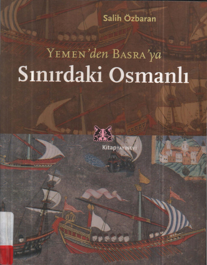 Yemen’den Basra’ya Sınırdaki Osmanlı PDF İndir – Salih Özbaran