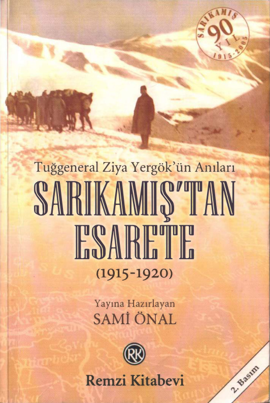 Sarıkamış’tan Esarete (1915-1920): Tuğgeneral Ziya Yergök’ün Anıları PDF İndir – Sami Önal