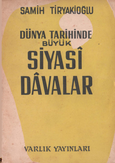 Dünya Tarihinde Büyük Siyasi Davalar PDF İndir – Samih Tiryakioğlu