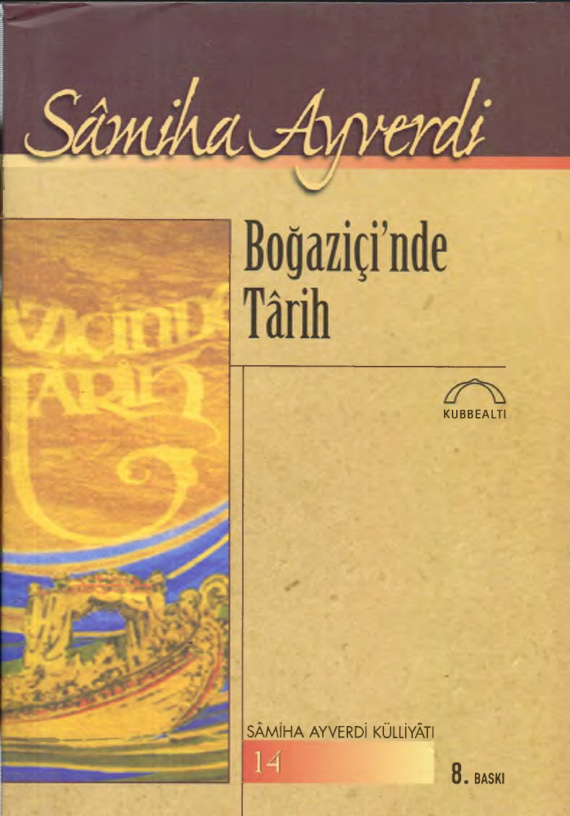 Samiha Ayverdi Boğaziçi'nde Tarih Kubbealtı Yayınları Kitap Kapağı