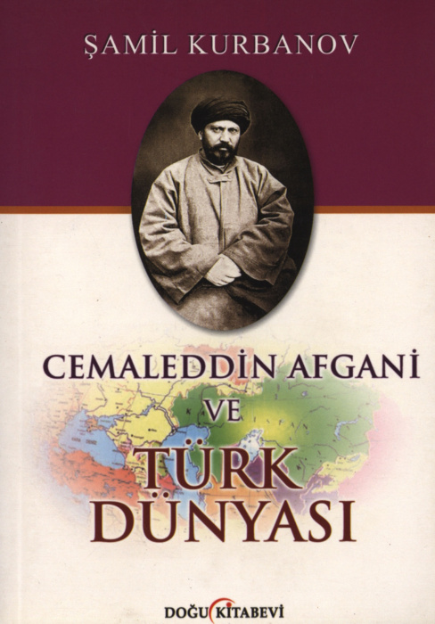 Cemaleddin Afgani ve Türk Dünyası PDF İndir – Şamil Kurbanov