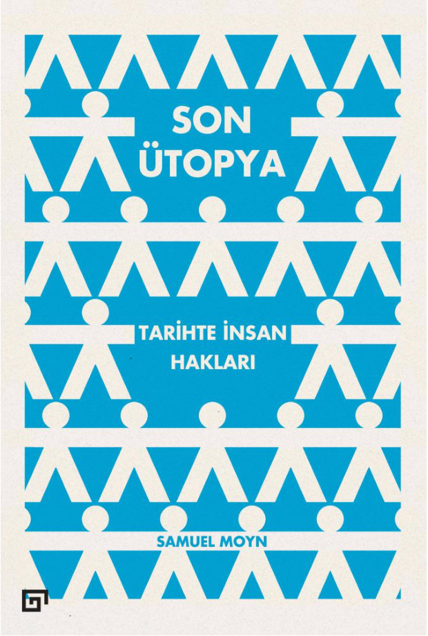 Son Ütopya (Tarihte İnsan Hakları) PDF İndir – Samuel Moyn