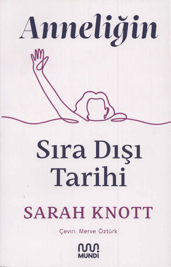 Anneliğin Sıra Dışı Tarihi PDF İndir – Sarah Knott