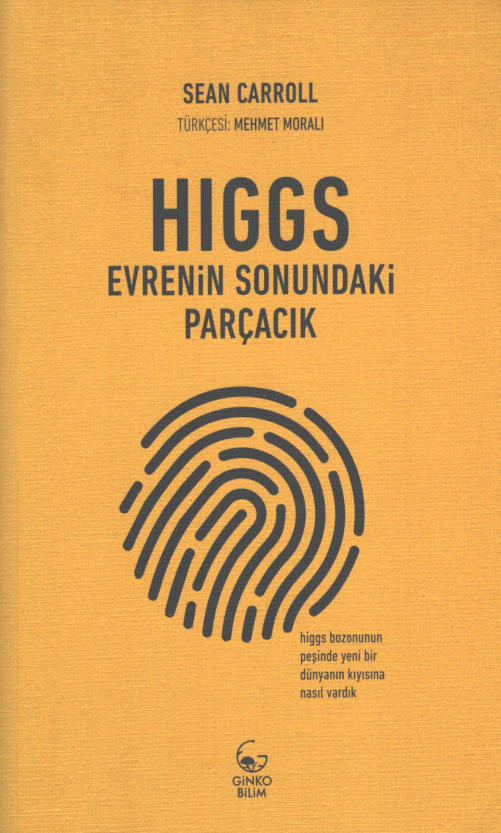 Higgs: Evrenin Sonundaki Parçacık PDF İndir – Sean Carroll