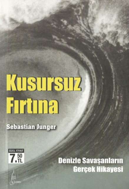 Sebastian Junger Kusursuz Fırtına Galata Yayınları Kitap Kapağı