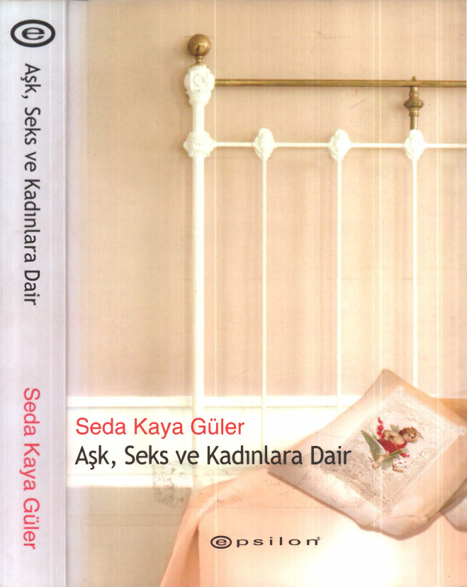 Aşk Seks Kadınlara Dair PDF İndir – Seda Kaya Güler