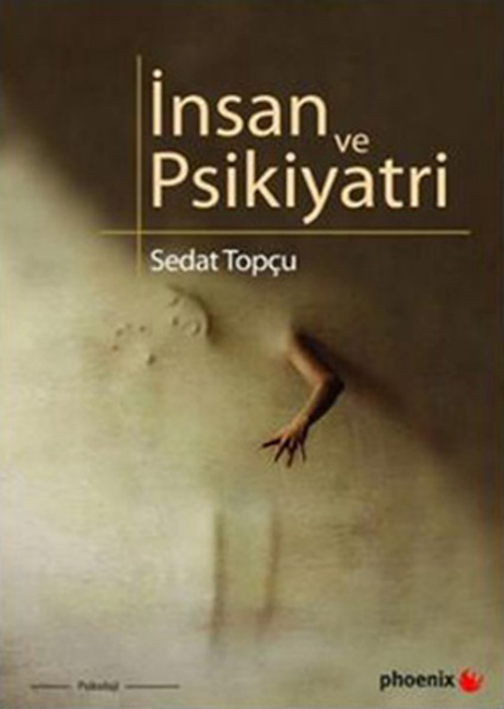 İnsan ve Psikiyatri PDF İndir – Sedat Topçu