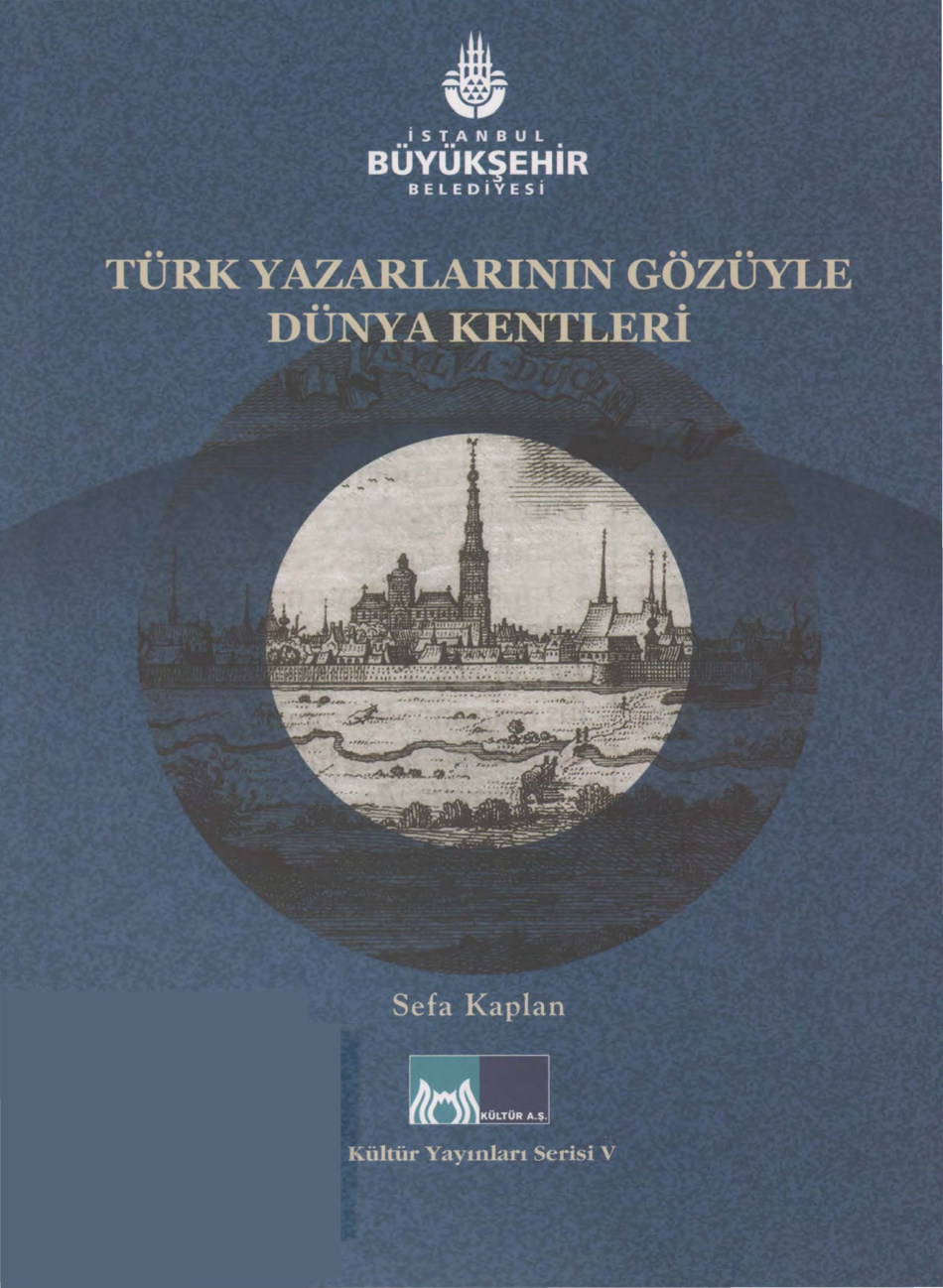 Türk Yazarların Gözüyle Dünya Kentleri PDF İndir – Sefa Kaplan