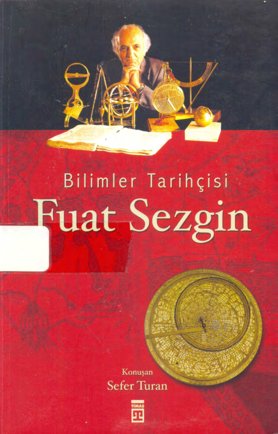 Bilimler Tarihcisi Fuat Sezgin PDF İndir – Sefer Turan