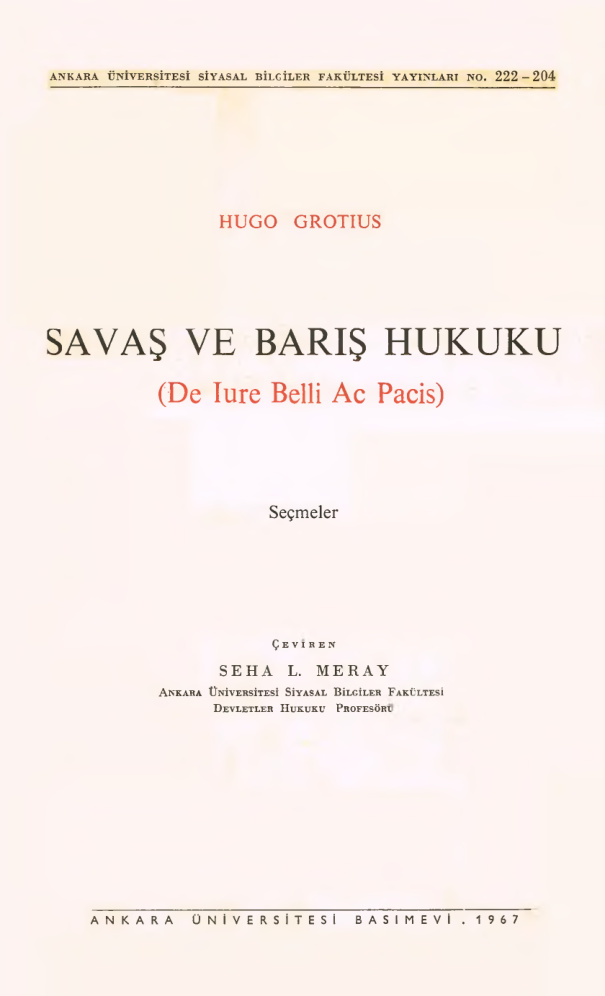 Hugo Grotius Savaş ve Barış Hukuku (De Iure Belli Ac Pacis) PDF İndir – Seha L. Meray