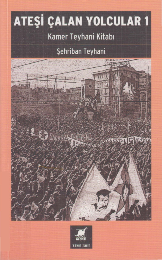 Ateşi Çalan Yolcular 1: Kamer Teyhani Kitabı PDF İndir – Şehriban Teyhani