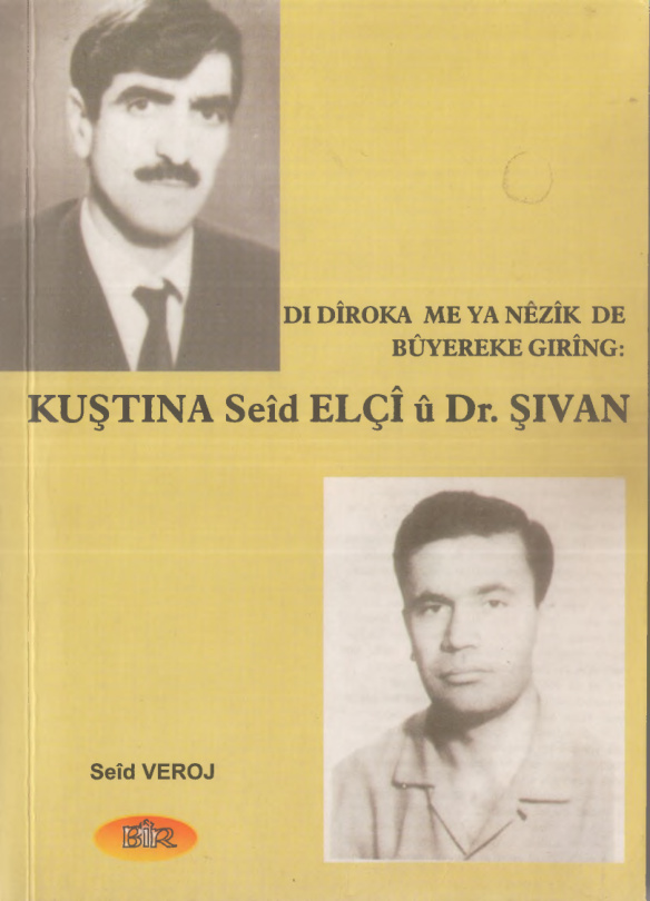 Yakın Tarihimizde Said Elçi ve Dr. Şivan Olayı PDF İndir – Seid Veroj