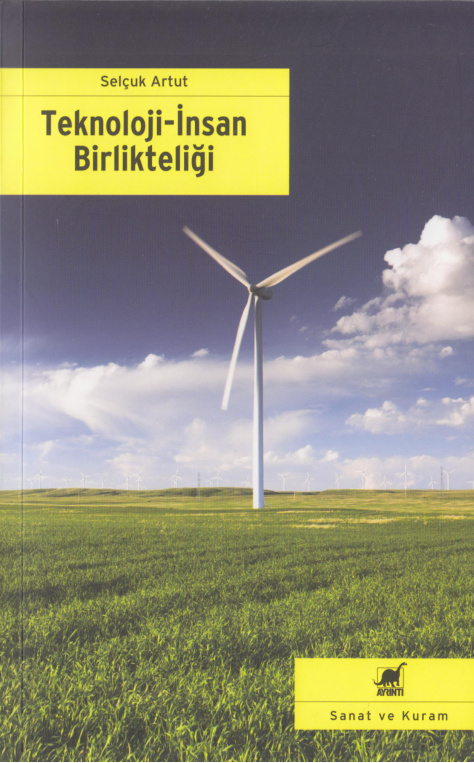 Teknoloji-İnsan Birlikteliği PDF İndir – Selçuk Artut