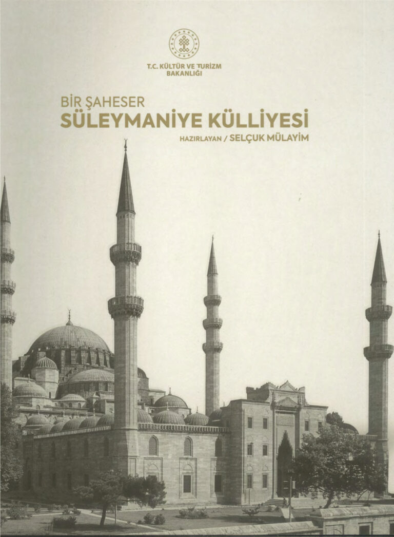 Bir Şaheser Süleymaniye Külliyesi PDF İndir - Selçuk Mülayim 1 Selçuk Mülayim Bir Şaheser Süleymaniye Külliyesi Kültür Bakanlığı Yayınları Kitap Kapağı
