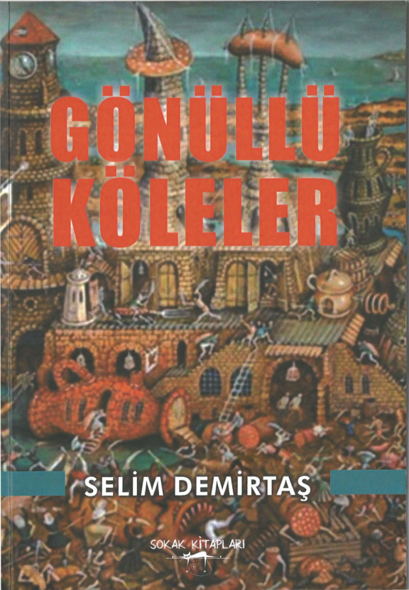 Gönüllü Köleler PDF İndir – Selim Demirtaş