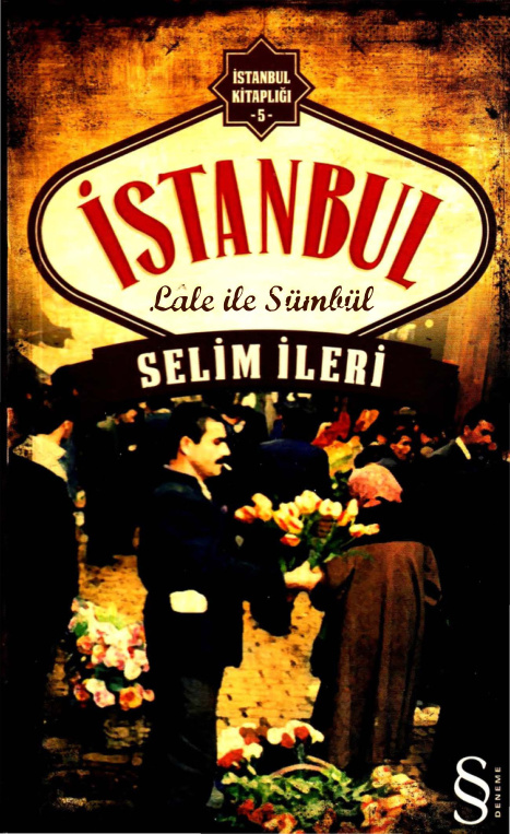 İstanbul Kitaplığı 5: İstanbul Lale ve Sümbül PDF İndir – Selim İleri