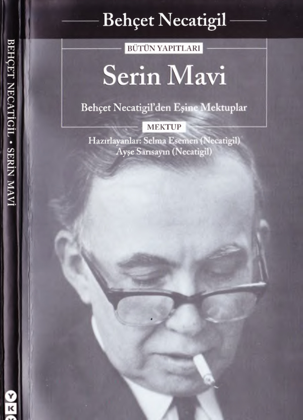 Serin Mavi: Behçet Necatigil’den Eşine Mektuplar PDF İndir – Selma Esemen, Ayşe Sarısayın