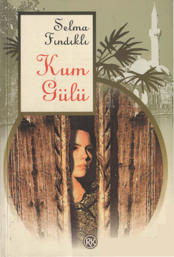 Selma Fındıklı Kum Gülü Remzi Kitabevi Kitap Kapağı