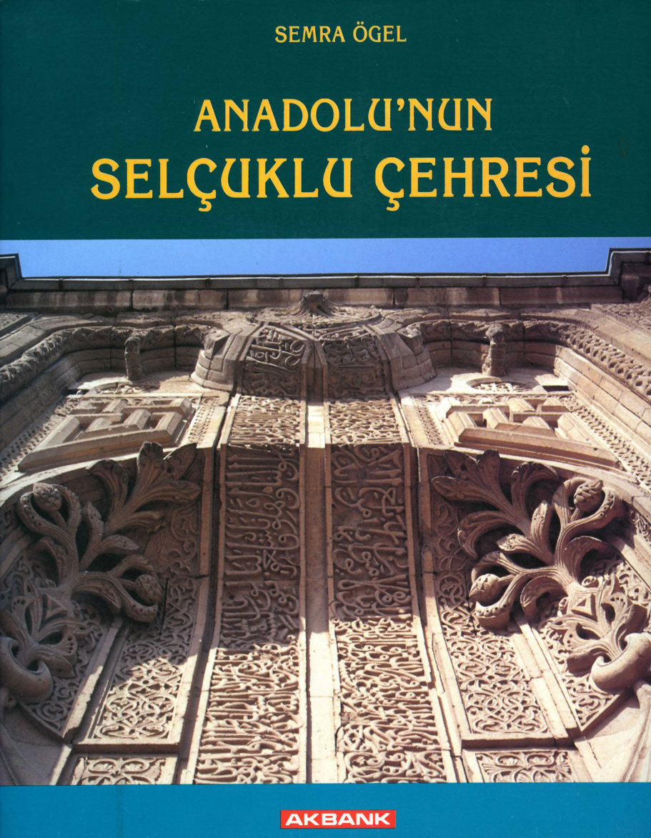 Anadolunun Selçuklu Çehresi PDF İndir – Semra Ögel