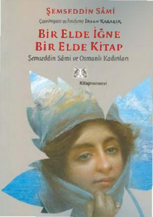 Bir Elde İğne Bir Elde Kitap PDF İndir – Şemseddin Sami