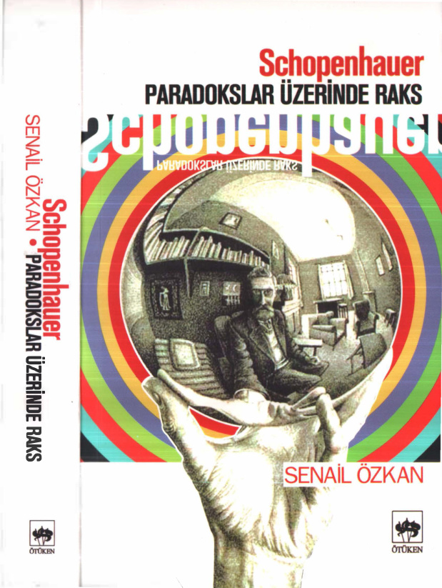 Schopenhauer: Paradokslar Üzerinde Raks PDF İndir – Senail Özkan