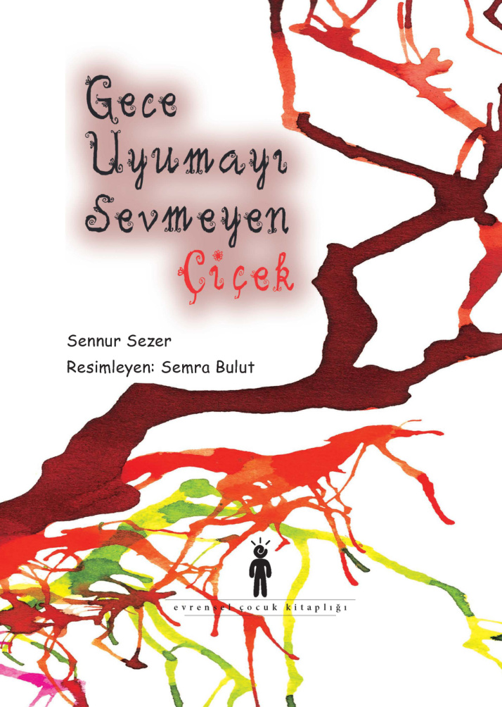 Gece Uyumayı Sevmeyen Çiçek PDF İndir – Sennur Sezer