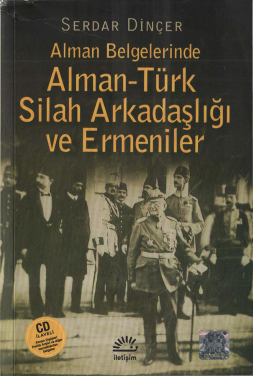 Alman Belgelerinde Alman-Türk Silah Arkadaşlığı ve Ermeniler PDF İndir – Serdar Dinçer