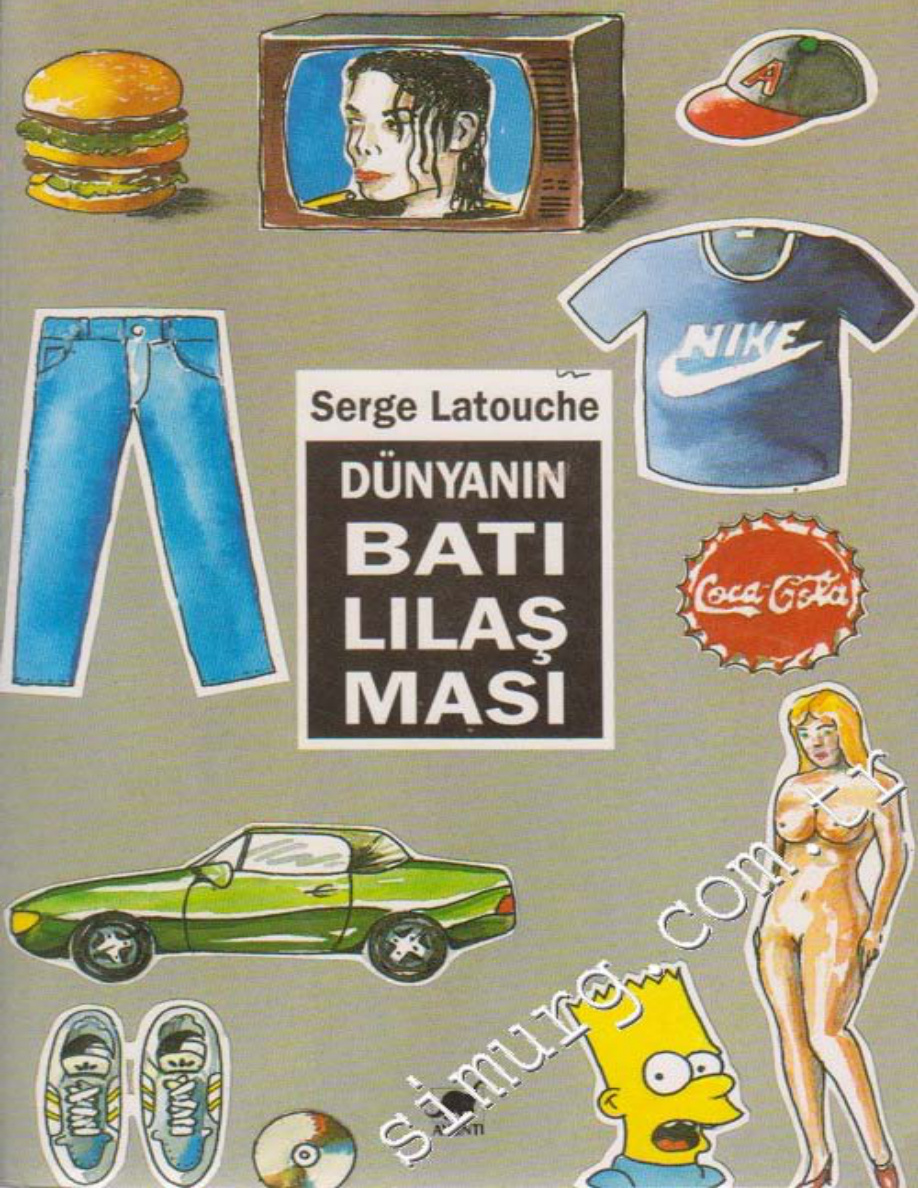 Dünyanın Batılılaşması PDF İndir – Serge Latouche