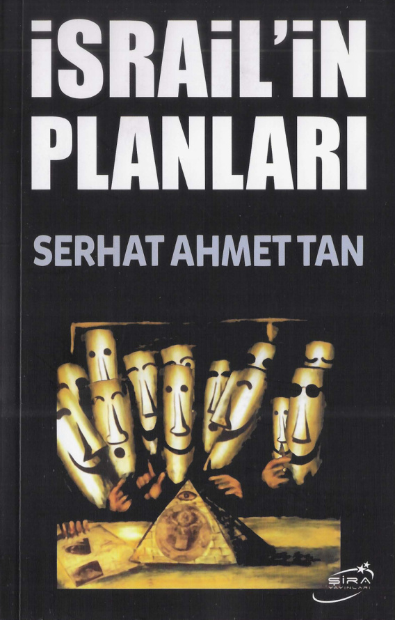 İsrail’in Planları PDF İndir – Serhat Ahmet Tan