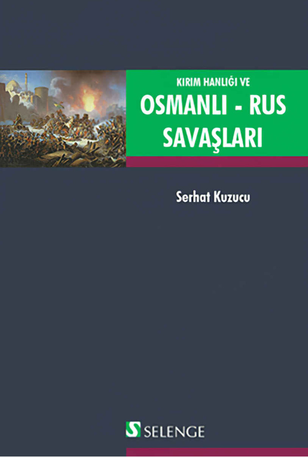 Kırım Hanlığı ve Osmanlı Rus Savaşları 1787-1792 PDF İndir – Serhat Kuzucu