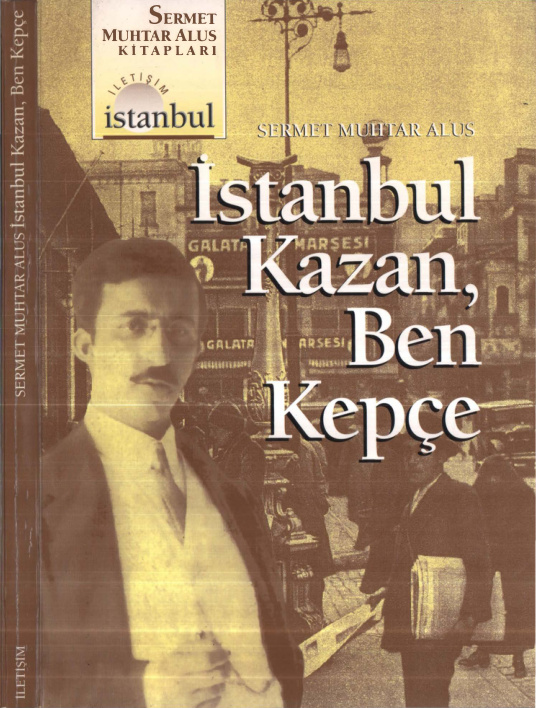 İstanbul Kazan Ben Kepçe PDF İndir - Sermet Muhtar Alus 7 İstanbul Kazan Ben Kepçe PDF İndir – Sermet Muhtar Alus