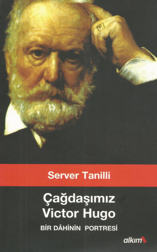 Çağdaşımız Victor Hugo: Bir Dâhinin Portresi PDF İndir – Server Tanilli