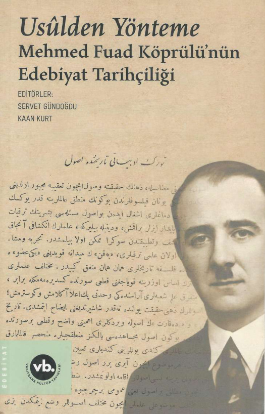 Usulden Yönteme Mehmed Fuad Köprülü’nün Edebiyat Tarihçiliği PDF İndir – Servet Gündoğdu, Kaan Kurt