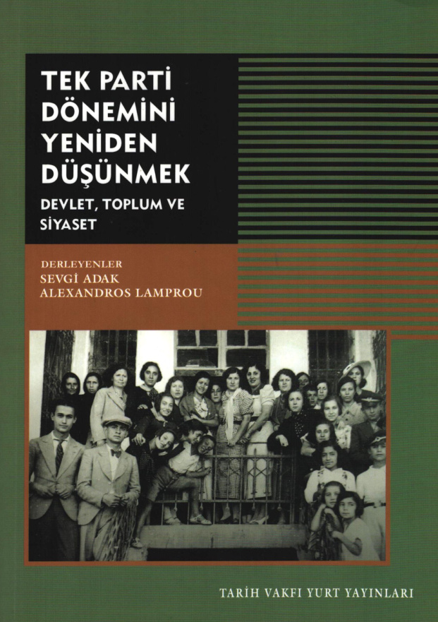 Tek Parti Dönemini Yeniden Düşünmek PDF İndir – Sevgi Adak