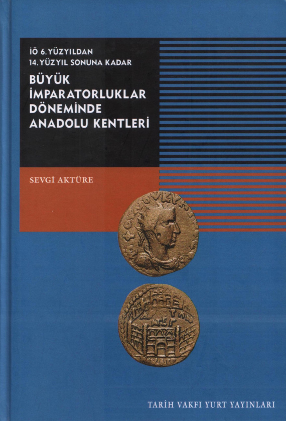 Büyük İmparatorluklar Döneminde Anadolu Kentleri PDF İndir – Sevgi Aktüre
